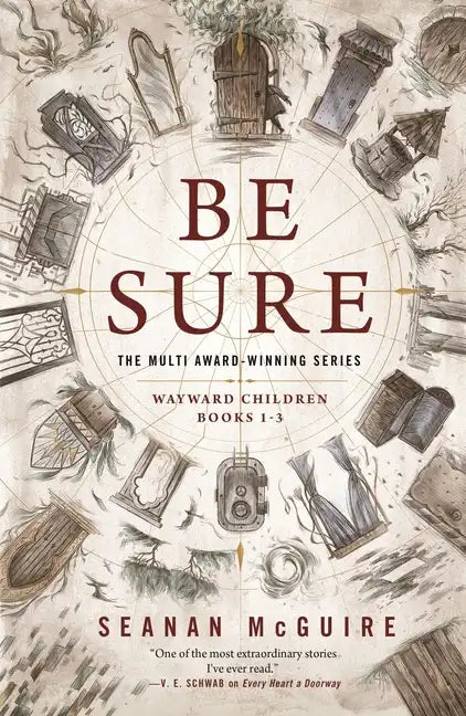 Be Sure: Wayward Children, Books 1-3 - Paperback