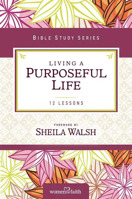 Living a Purposeful Life - Paperback