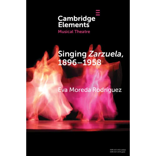 Singing Zarzuela, 1869-1958 - Paperback