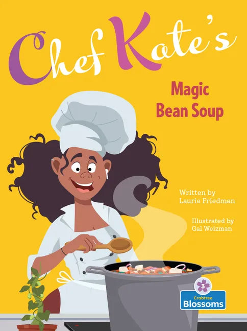 Chef Kate's Magic Bean Soup - Library Binding