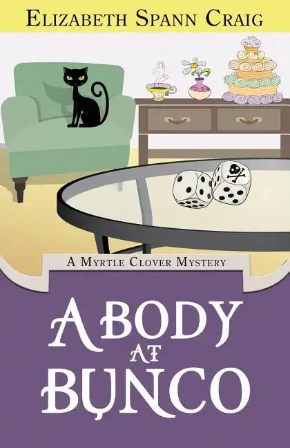 A Body at Bunco: A Myrtle Clover Cozy Mystery - Paperback