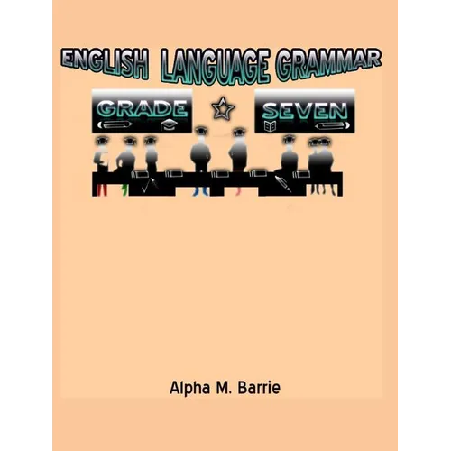 English Language Grammar Grade Seven - Paperback