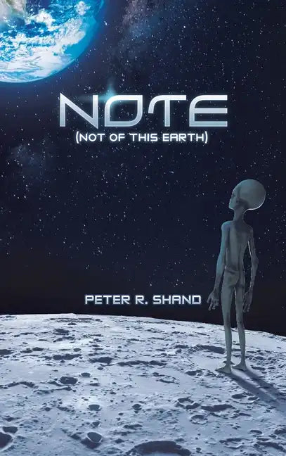 N.O.T.E. (Not of This Earth) - Hardcover