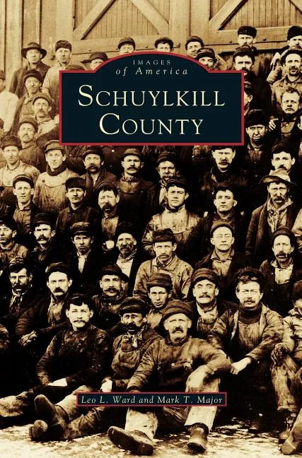 Schuylkill County - Hardcover