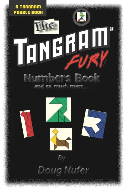 Tangram Fury Numbers Book: And so much more... - Paperback