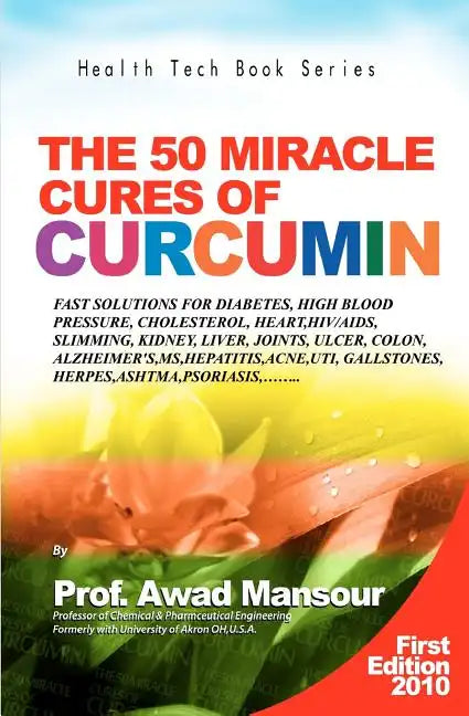 The 50 Miracle Cures of Curcumin - Paperback