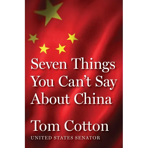 Seven Things You Can't Say about China - Hardcover