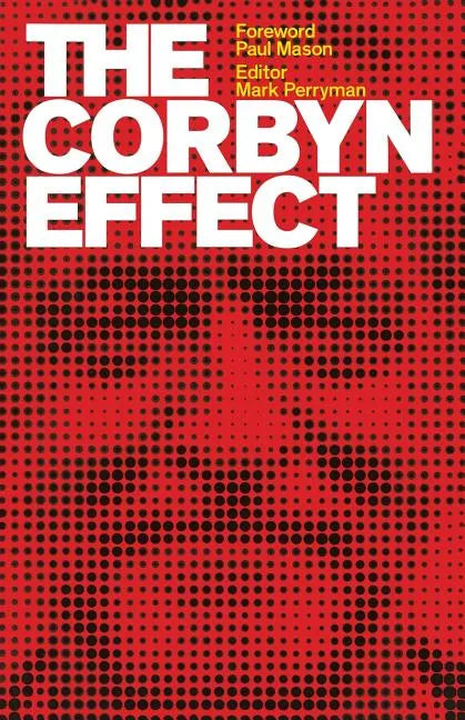 The Corbyn Effect - Paperback