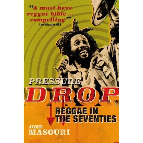 Pressure Drop: Reggae in the Seventies - Hardcover