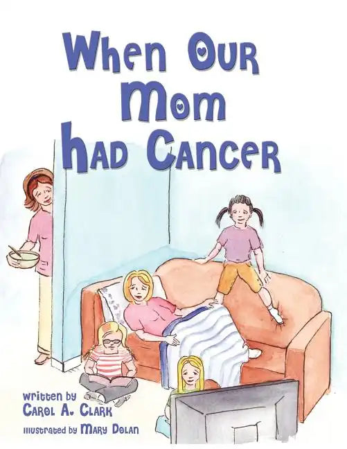 When Our Mom Had Cancer - Paperback