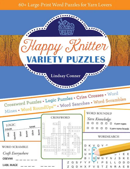Happy Knitter Variety Puzzles: 60+ Large-Print Word Puzzles for Yarn Lovers - Paperback