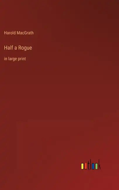 Half a Rogue: in large print - Hardcover