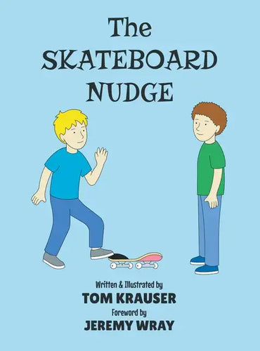 The Skateboard Nudge - Hardcover