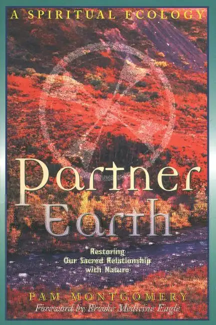 Partner Earth: A Spiritual Ecology - Paperback
