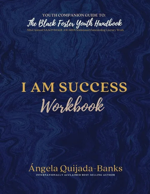 I Am Success Workbook: Youth Companion Guide to The Black Foster Youth Handbook - Paperback
