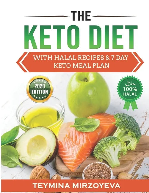 The KETO Diet: With HALAL Recipes & 7 Day KETO Meal Plan - Paperback