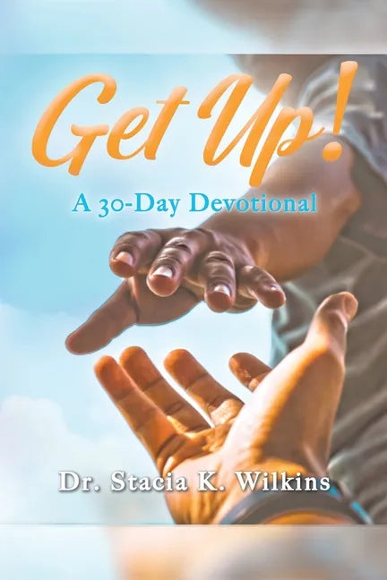 Get Up!: A 30-Day Devotional - Paperback