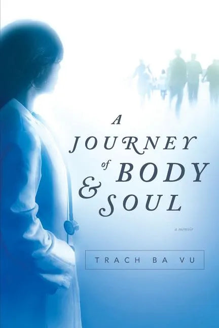 A Journey of Body and Soul - Paperback