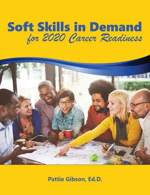 Soft Skills in Demand: For 2020 Career Readiness - Paperback