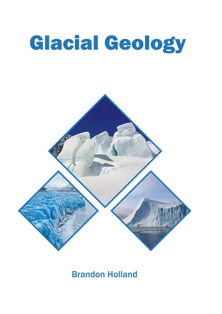 Glacial Geology - Hardcover
