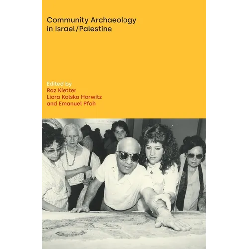 Community Archaeology in Israel / Palestine - Hardcover