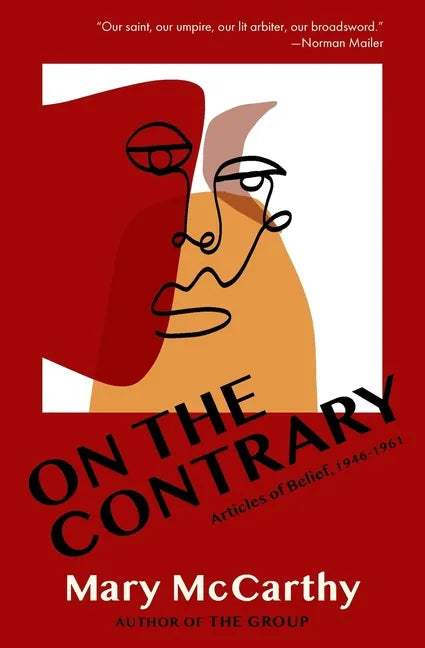 On the Contrary: Articles of Belief, 1946-1961 - Paperback