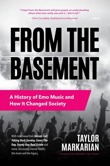 From the Basement: A History of Emo Music and How It Changed Society (Music History and Punk Rock Book, for Fans of Everybody Hurts, Smash!, and Nothi - Paperback