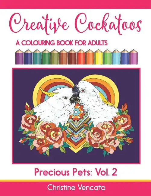 Creative Cockatoos: A Colouring Book For Adults - Paperback