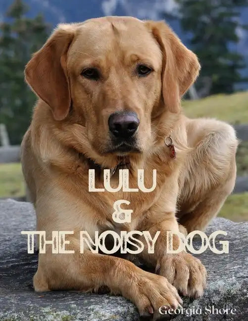 Lulu & The Noisy Dog - Paperback