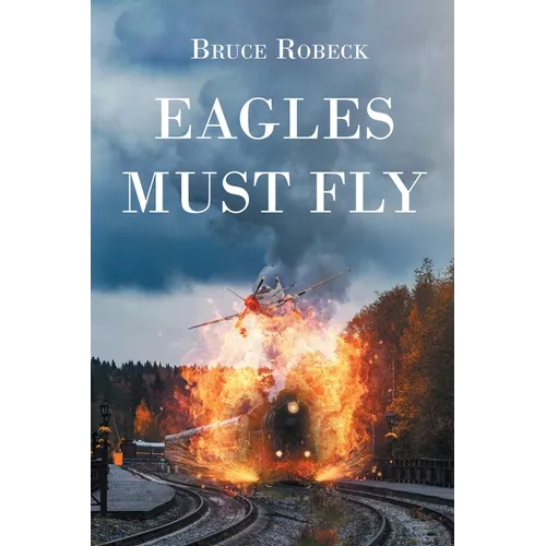 Eagles Must Fly - Paperback
