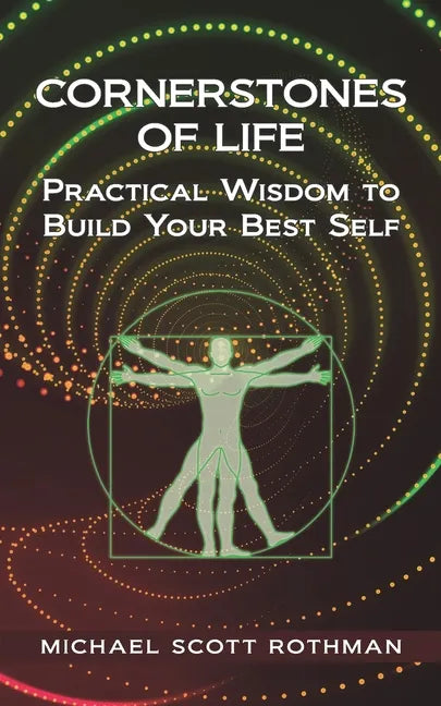 Cornerstones of Life: Practical Wisdom to Build Your Best Self - Paperback