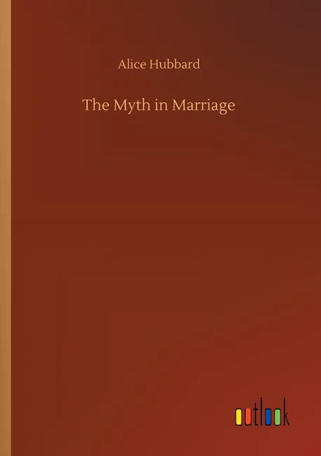 The Myth in Marriage - Paperback