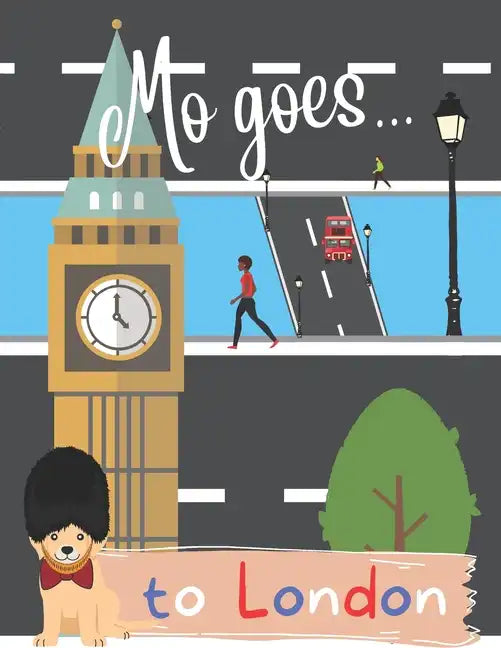 Mo goes... to London: Activity book and travel guide for children - Paperback