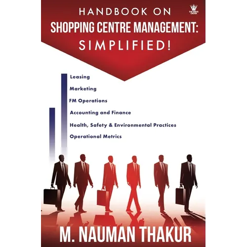 Handbook On Shopping Centre Management: Simplified! - Paperback