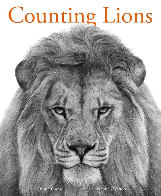 Counting Lions: Portraits from the Wild - Hardcover
