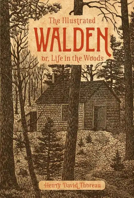 The Illustrated Walden: Or, Life in the Woods - Hardcover