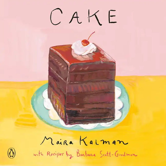 Cake: A Cookbook - Paperback