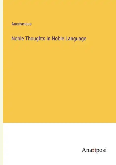 Noble Thoughts in Noble Language - Paperback