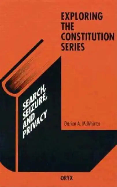 Search, Seizure, and Privacy - Hardcover