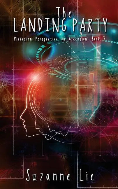 The Landing Party - Pleiadian Perspective on Ascension Book 3 - Paperback