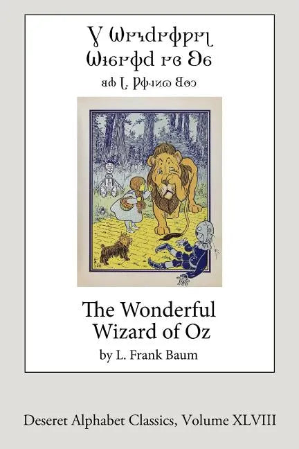 The Wonderful Wizard of Oz (Deseret Alphabet Edition) - Paperback