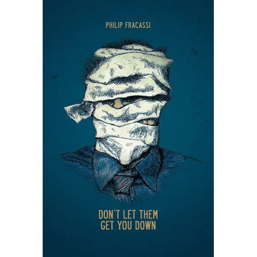 Don't Let Them Get You Down - Paperback