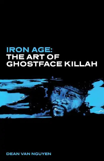Iron Age: The Art of Ghostface Killah - Paperback