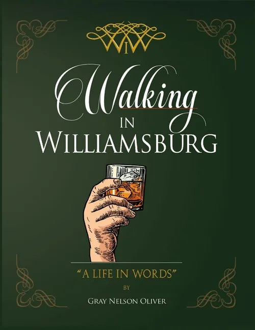 Walking in Williamsburg: A Life in Words - Hardcover