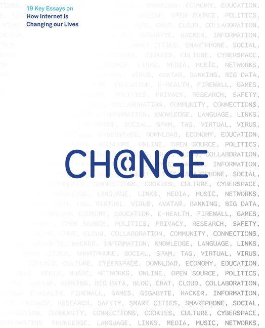 Change: 19 Key Essays on How Internet Is Changing Our Lives - Paperback