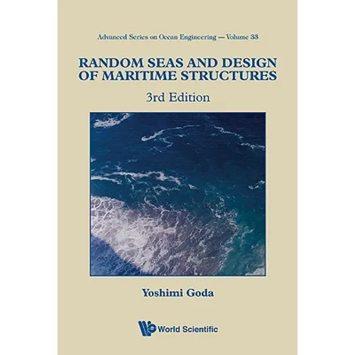 Random Seas and Design of Maritime Structures (3rd Edition) - Paperback