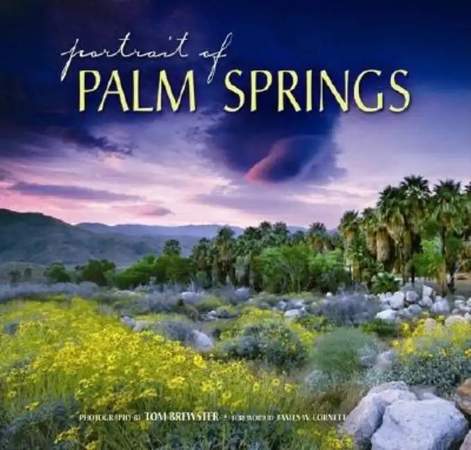 Portrait of Palm Springs - Hardcover