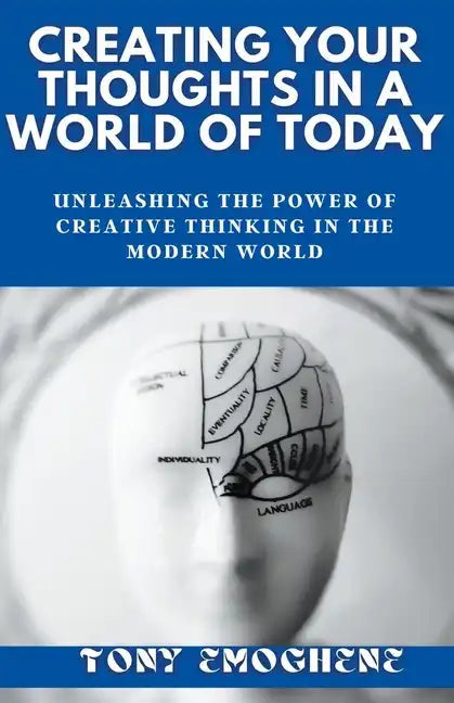Creating Your Thoughts In a World Of Today - Paperback