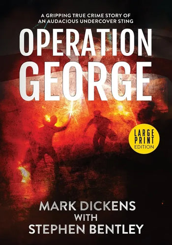 Operation George: A Gripping True Crime Story of an Audacious Undercover Sting - Paperback