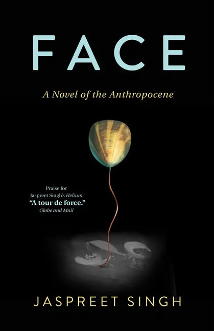 Face: A Novel of the Anthropocene - Paperback